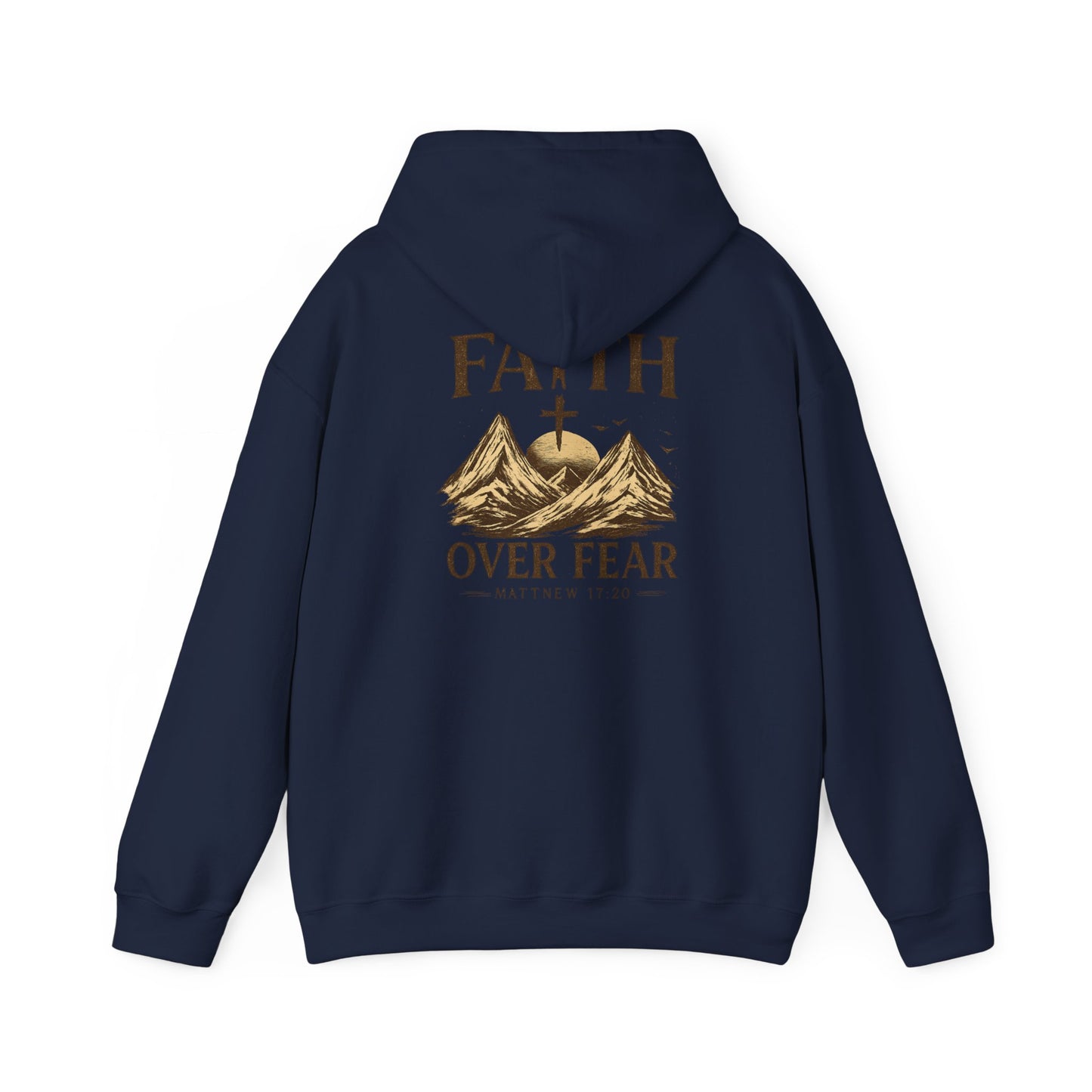 Faith Over Fear Hoodie — Christian Mountain Cross Sweatshirt (Matthew 17:20)