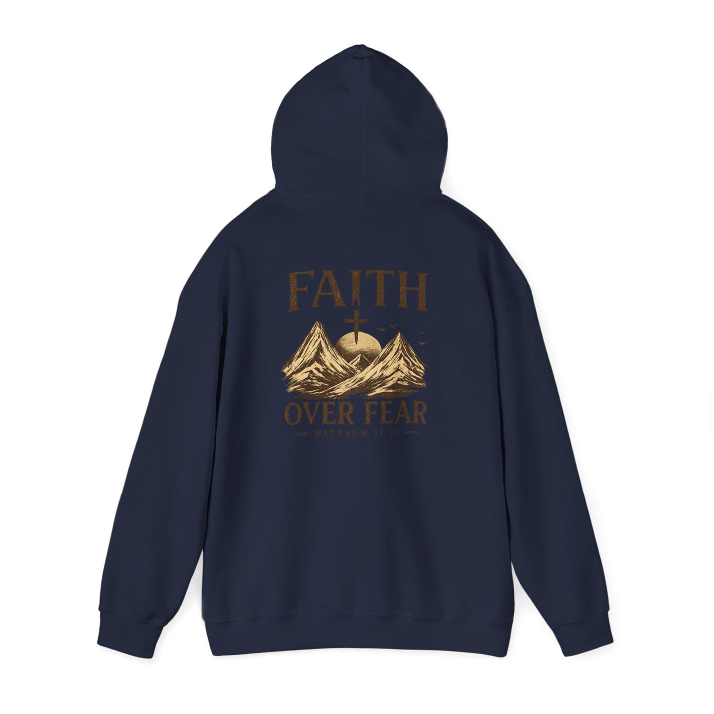 Faith Over Fear Hoodie — Christian Mountain Cross Sweatshirt (Matthew 17:20)