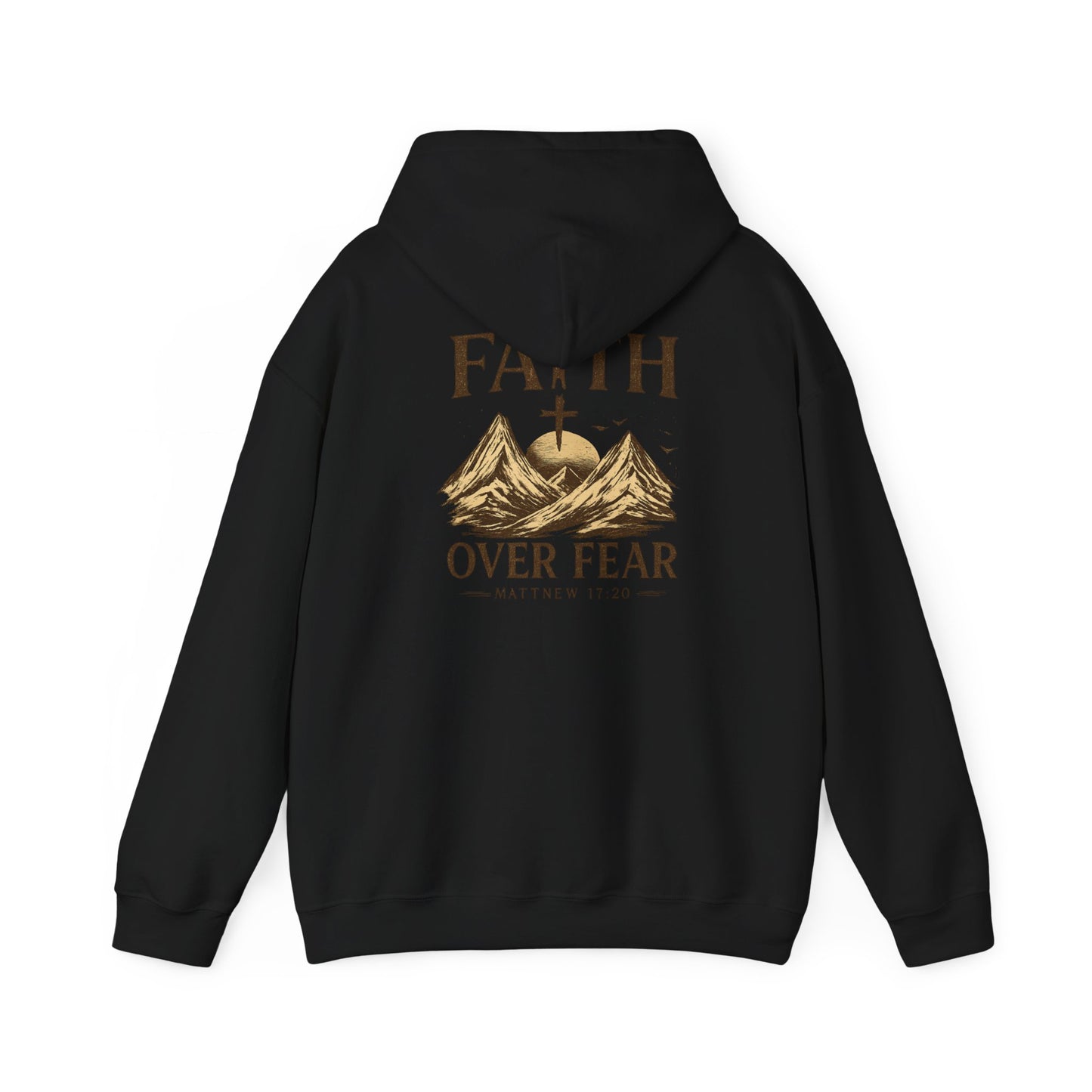 Faith Over Fear Hoodie — Christian Mountain Cross Sweatshirt (Matthew 17:20)